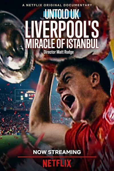 Untold UK: Liverpools Miracle of Istanbul
