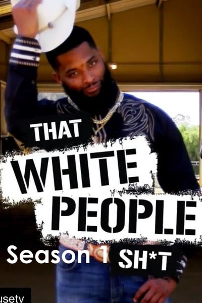 That White People Shit&nbsp;- Season 1
