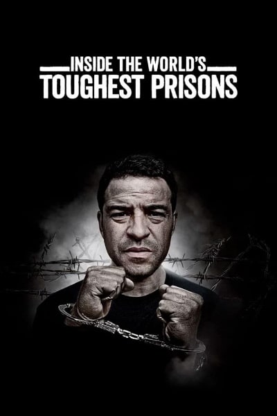 Inside the World's Toughest Prisons&nbsp;- Season 1